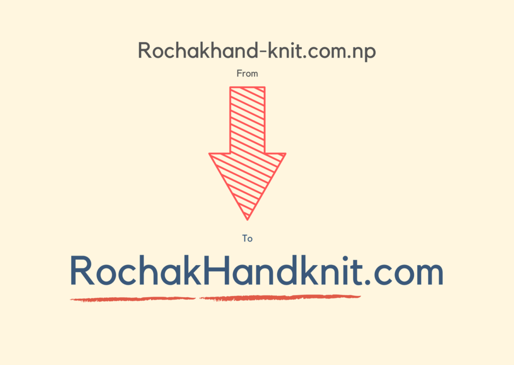 Kuvassa verkkotunnuksen muutos Rochakhand-knitcraft.com.np:stä Rochakhandknit.comiin
